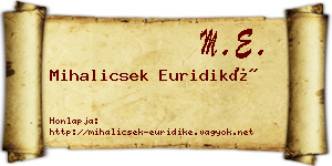 Mihalicsek Euridiké névjegykártya